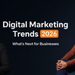 Digital Marketing Trends 2026 | What’s Next for Businesses